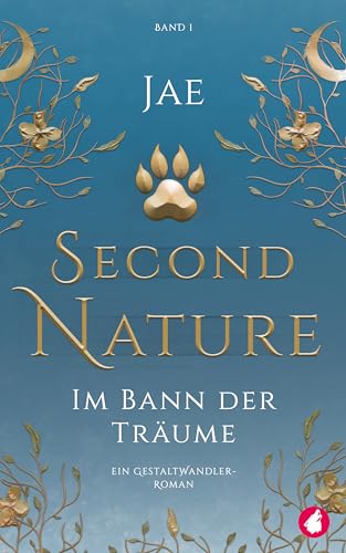 Second Nature: Im Bann der Träume (Gestaltwandler-Reihe 1)