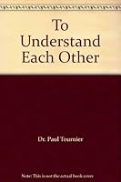 To Understand Each Other B000H96LE8 Book Cover