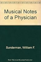Musical Notes of a Physician 0963292706 Book Cover