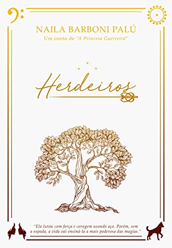 Herdeiros: Um conto de "A Princesa Guerreira" (A Princesa Guerreira #1,5)