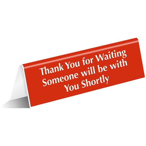 SmartSign Thank You For Waiting Someone Will Be With You Shortly Desk/Counter Sign, 2" x 6" Acrylic Tabletop Sign for Offices, Banks, Stores, DMV, Engraved Double-Side Printed, USA-Made