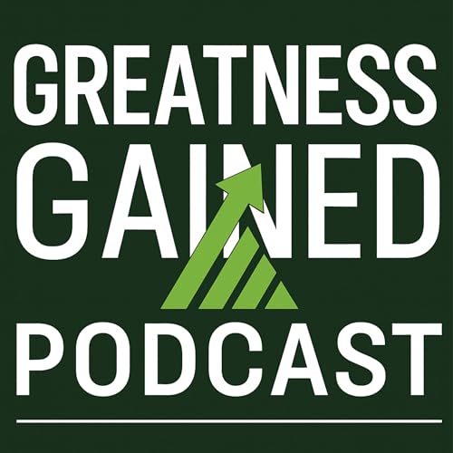 Greatness Gained Podcast cover art