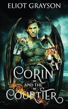 Corin and the Courtier (Beautiful Beasts) - Book #1 of the Beautiful Beasts