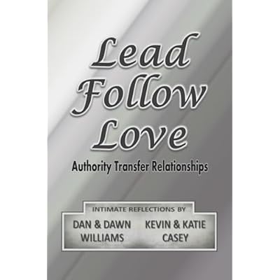 Lead Follow Love