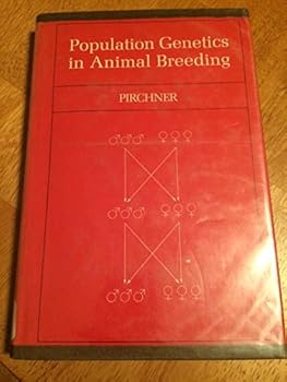 Hardcover Population genetics in animal breeding (A Series of books in agricultural science) Book
