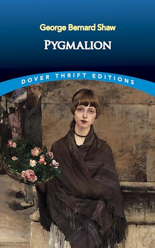 Pygmalion (Dover Thrift Editions: Plays)