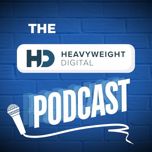 Heavyweight Digital Podcast cover art