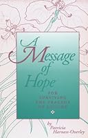 A Message of Hope: For Surviving the Tragedy of Suicide 0963457101 Book Cover