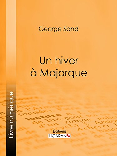 Télécharger Un hiver à Majorque Francais PDF
