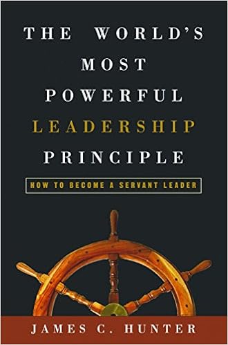 The World's Most Powerful Leadership Principle: How to Become a Servant Leader book cover