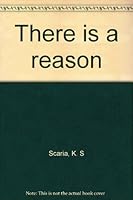 There is a Reason 053304443X Book Cover
