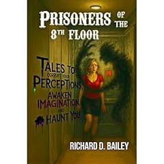 Prisoners of the 8th Floor Audiolibro Por Richard D Bailey arte de portada
