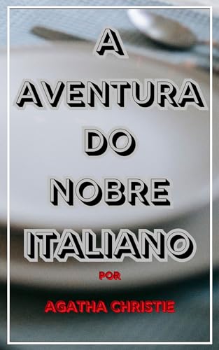A Aventura do Nobre Italiano