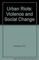 Urban Riots: Violence and Social Change B000BY58SO Book Cover