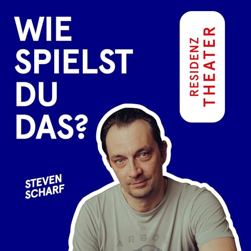 #24 Wie spielst du das, Steven Scharf?