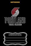  Portland Trail Blazers Composition Book Notebook Journal Log Book  NBA Fan Essential  Basketball Fan Appreciation College Ruled 6x9 inches, 110 pages