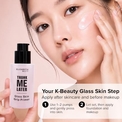 Image of Elizabeth Mott Thank Me Later Glass Skin Grip Face Primer, 30ml | K-Beauty Makeup Base Prep, Glass Skin Finish, Makeup Grip, Non-Sticky Serum Formula, Vegan, Cruelty-Free