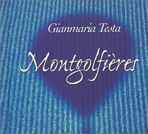 Montgolfieres [Audio CD] Testa, Gianmaria
