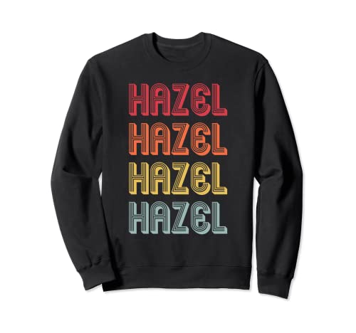 HAZEL Nombre de regalo personalizado retro vintage años 80 90 cumpleaños Sudadera