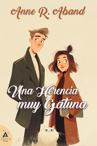 Una herencia muy gatuna: (Room-com, grumpy &sunshine) (Románticas contemporáneas de Anne R. Aband)