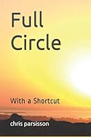 Full circle: With a Shortcut (The Ethnoi Series) 1080503153 Book Cover