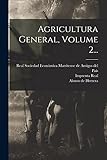  Agricultura General, Volume 2...