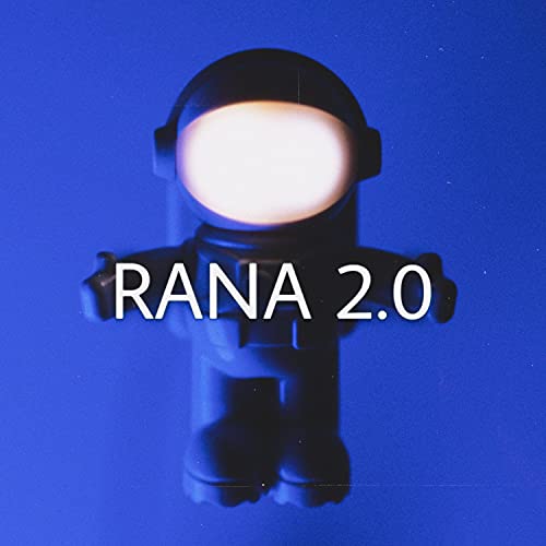 Rana 2.0 de Rana the Rapper en Amazon Music Unlimited