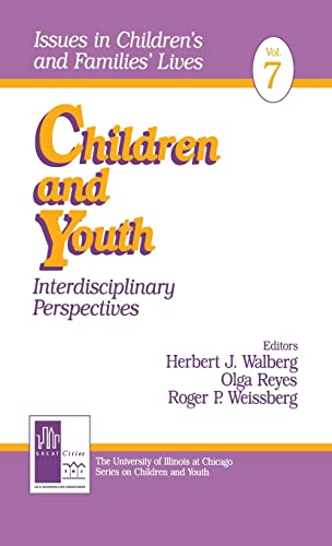 Children and Youth: Interdisciplinary Perspectives (Issues in Children′s and Families′ Lives)