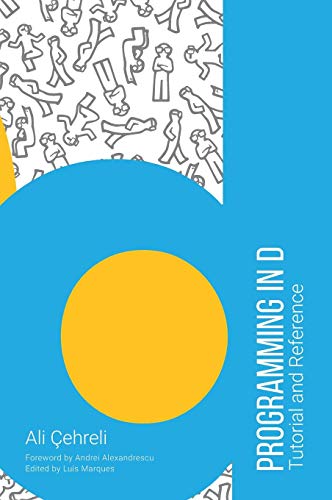 Programming in D: Tutorial and Reference view 2