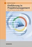 Einführung in Projektmanagement. Definition, Planung, Kontrolle und Abschluss