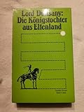 Lord Dunsany: Die Königstochter aus Elfenland
