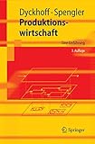  Produktionswirtschaft: Eine Einführung (Springer-Lehrbuch)