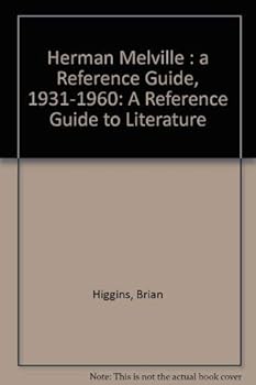 Herman Melville: A Reference Guide, 1931-1960 (A Reference Guide to Literature)
