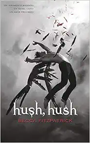 Hush, Hush (Spanish Edition) book cover