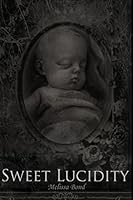 Sweet Lucidity 1495480763 Book Cover