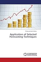 Application of Selected Forecasting Techniques 3659680435 Book Cover