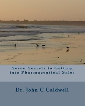 Paperback Seven Secrets to Getting into Pharmaceutical Sales Book