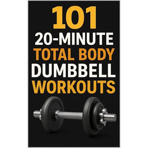 Erik Myers, Dominique Myers presents 101 20-Minute Total Body Dumbbell Workouts episode artwork
