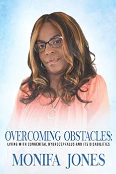 Paperback Overcoming Obstacles: Living with Congenital Hydrocephalus and Its Disabilities Book