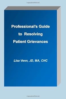 Paperback Professional's Guide to Resolving Patient Grievances Book