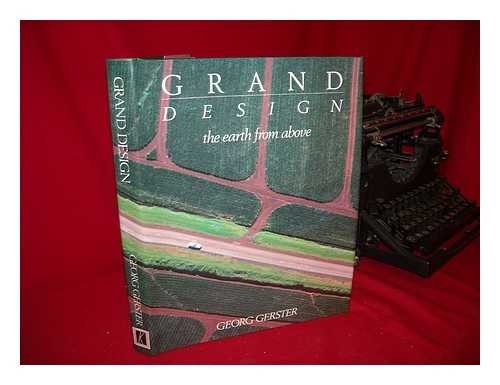 Grand Design, the earth from above 0895352117 Book Cover