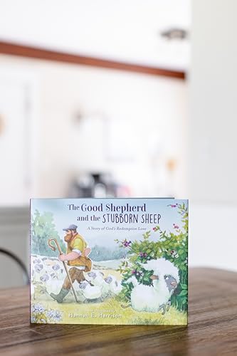 Image of The Good Shepherd and the Stubborn Sheep: A Story of God's Redemptive Love