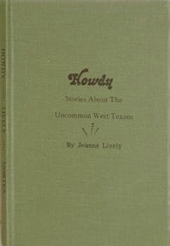 Hardcover Howdy;: Stories About the Uncommon West Texans Book