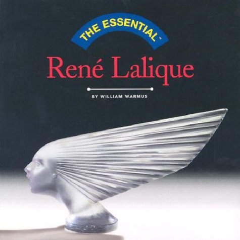 The Essential: Rene Lalique (Essential Series)