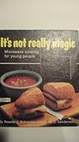 It's Not Really Magic: Microwave Cooking for Young People (Doing and Learning Books) 0875181961 Book Cover