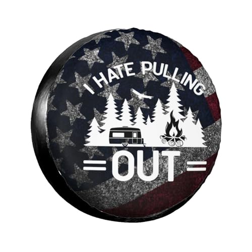 I Hate Pulling Out Spare Tire Cover for Rv Trailer SUV Truck - Universal Fit Camper Spare Tire Cover Funny Cute Wheel Cover Wheel Protectors Travel Outdoor -14 inch