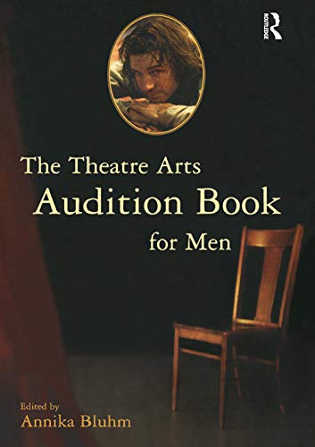 The Theatre Arts Audition Book for Men réussir son audition de théâtre en anglais