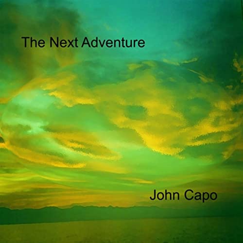 Play The Next Adventure by John Capo on Amazon Music