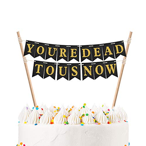 You’re Dead to Us Now Cake Bunting Topper Handmade Divorce Party Break Up Party Cake Banner Topper Funny Farewell Party Goodbye Party Decoration Supplies