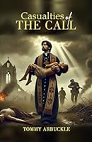 Casualties of the Call 1732008523 Book Cover